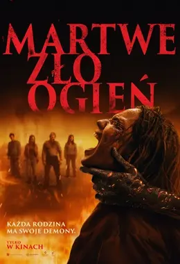MARTWE ZŁO: OGIEŃ /napisy/